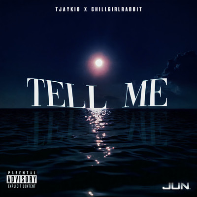 TELL ME (feat. CHILLGIRLRABBIT)/tjaykid & TAIRA007