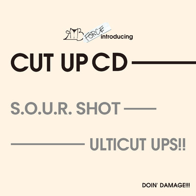 シングル/S.O.U.R. SHOT/ULTICUT UPS！！