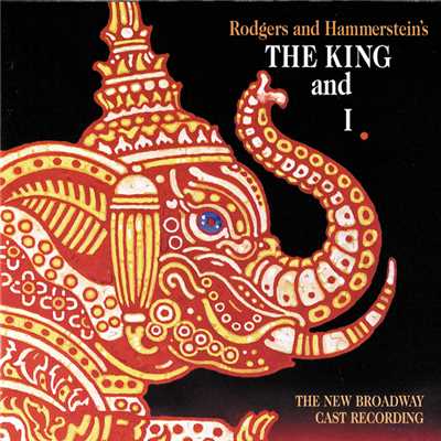 アルバム/The King And I (The New Broadway Cast Recording)/リチャード・ロジャース／オスカー・ハマースタイン2世