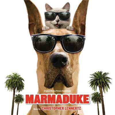Marmaduke (Original Motion Picture Soundtrack)/クリストファー・レナーツ