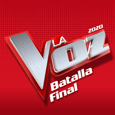La Voz 2020 - Batalla Final (En Directo En La Voz ／ 2020)/Varios Artistas