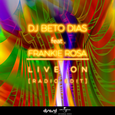 シングル/Live On (featuring Frankie Rosa／Radio Edit)/DJ Beto Dias