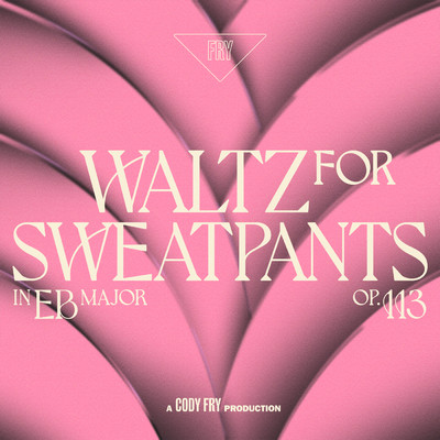 シングル/Waltz For Sweatpants/Cody Fry