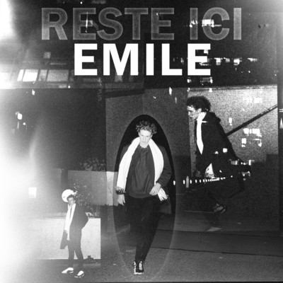 シングル/Reste ici (Explicit)/EMILE