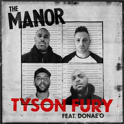 Tyson Fury (Explicit) (featuring Donae'o)/The Manor