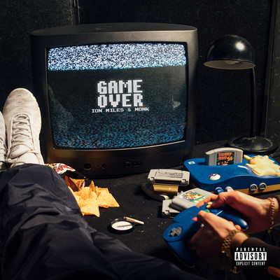 Game Over (Explicit)/Ion Miles／Monk／BHZ