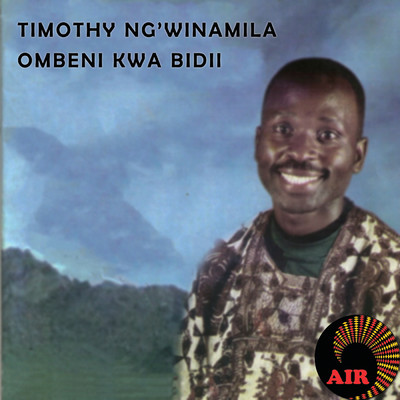 アルバム/Ombeni Kwa Bidii/Timothy Ngw'inamila