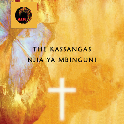 アルバム/Njia Ya Mbinguni/The Kassangas