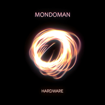 アルバム/Hardware/MONDOMAN
