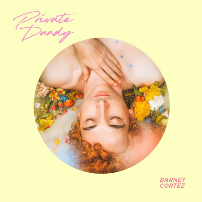シングル/Private Dandy/Barney Cortez