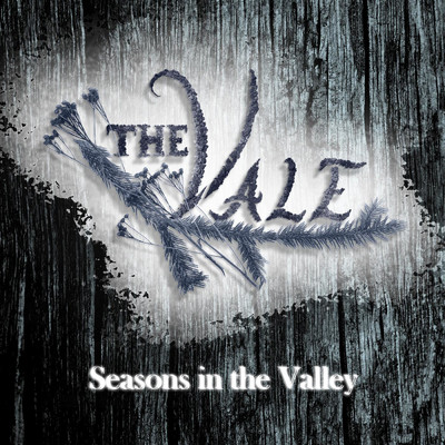 アルバム/Seasons in the Valley/The Vale