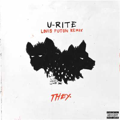U-RITE (Louis Futon Remix)/THEY.