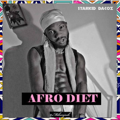 Afro diet Ep/Starkid Dacoz