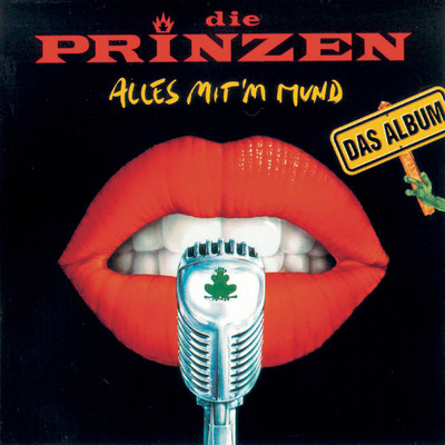 アルバム/Alles mit'm Mund/Die Prinzen