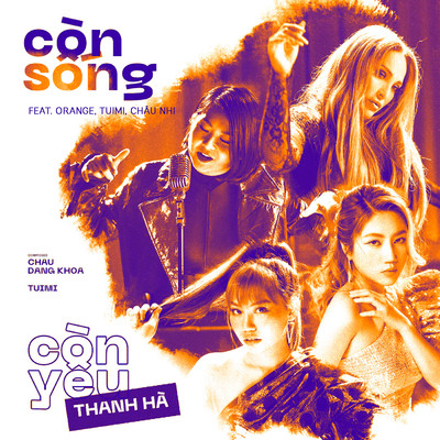 シングル/Con Song Con Yeu (feat. Orange, Tuimi & Chau Nhi)/Thanh Ha