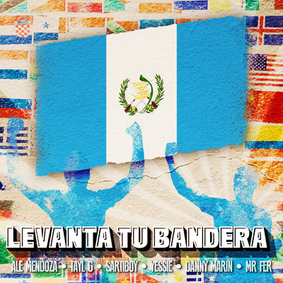 Levanta Tu Bandera (feat. Yessie, Danny Marin, Mr. Fer)/Ale Mendoza