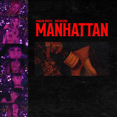 Manhattan/Marlon Breeze & Big Trucone