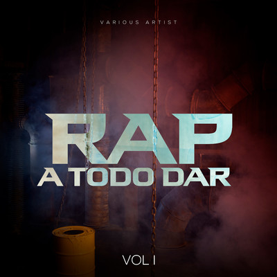 アルバム/Rap a Todo Dar Vol. I/Various Artists