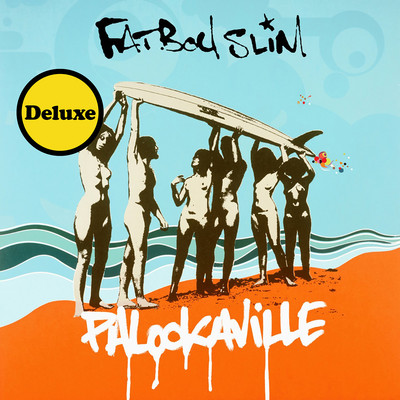 アルバム/Palookaville (Deluxe)/Fatboy Slim