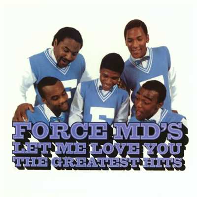 アルバム/Let Me Love You: The Greatest Hits/Force M.D.'s
