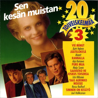 アルバム/20 Toiveiskelmaa 3 - Sen kesan muistan/Various Artists