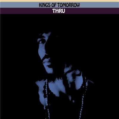 Thru (Radio Edit)/Kings Of Tomorrow