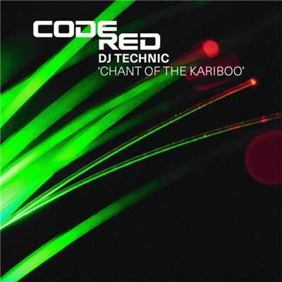 Chant Of The Kariboo (Rafas Surprise For You)/DJ Technic
