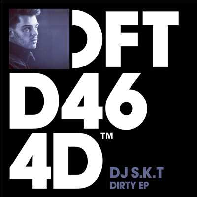 アルバム/Dirty EP/DJ S.K.T
