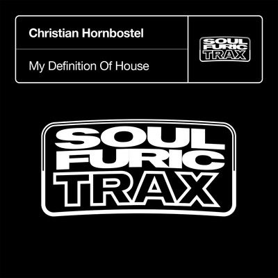 My Definition Of House (Classic Mix)/Christian Hornbostel