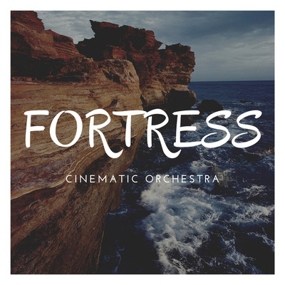 FORTRESS/CINEMATIC ORCHESTRA