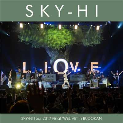 アルバム/SKY-HI Tour 2017 Final ”WELIVE” in BUDOKAN/SKY-HI