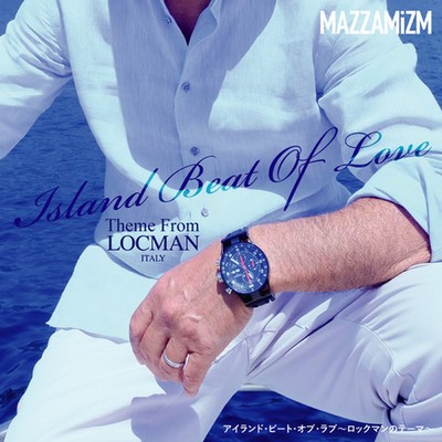 シングル/Island Beat Of Love〜Theme From LOCMAN〜KARAOKE/MAZZAMiZM