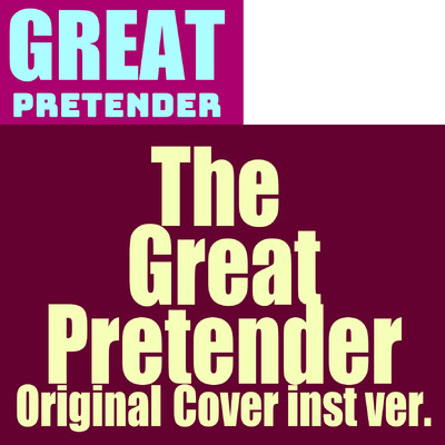GREAT PRETENDER The Great Pretender ORIGINAL COVER INST Ver./NIYARI計画