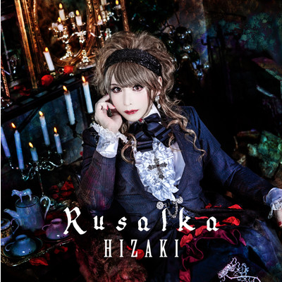 Rusalka/HIZAKI
