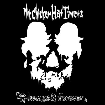 アルバム/Always&forever/Mr.ChickenHat Timers