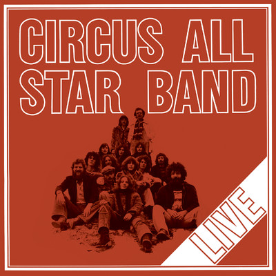 Live - Remastered 2021/CIRCUS ALL STAR BAND