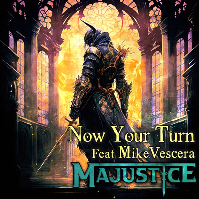 Now Your Turn/Majustice