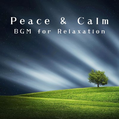 Peace & Calm 〜 BGM for Relaxation/Love Bossa