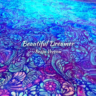 シングル/Beautiful Dreamer (Bossa Version)/Marin