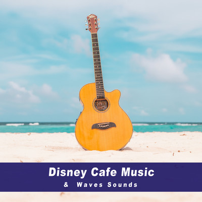アルバム/Disney Cafe Music & Waves Sounds/Healing Energy
