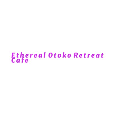 Dark Scene/Ethereal Otoko Retreat Cafe