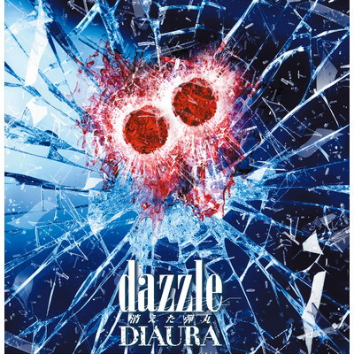 アルバム/dazzle-消えた弾丸-/DIAURA