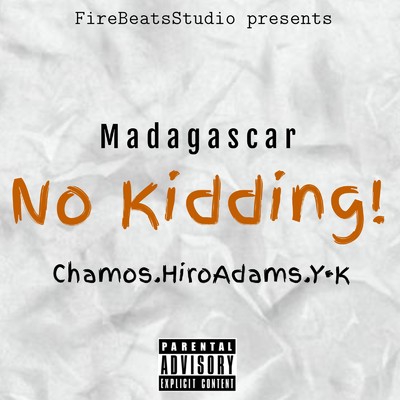 No Kidding！/Madagascar