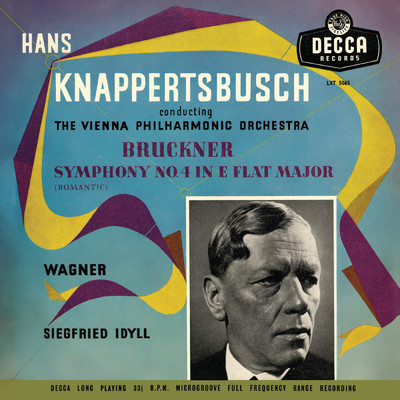 Bruckner: Symphony No. 4; Siegfried Idyll (Hans Knappertsbusch - The Orchestral Edition: Volume 6)/ウィーン・フィルハーモニー管弦楽団／ハンス・クナッパーツブッシュ