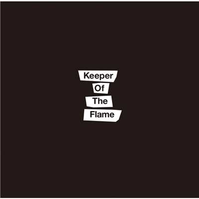 Keeper Of The Flame/the HIATUS