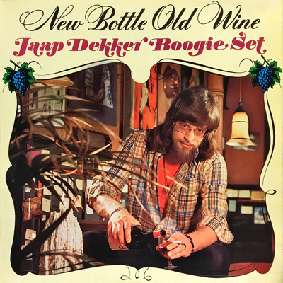 アルバム/New Bottle Old Wine/Jaap Dekker Boogie Set