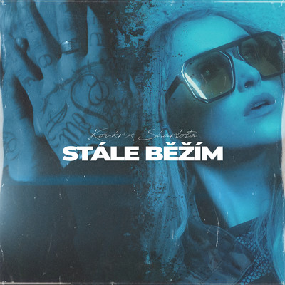 Stale bezim (Explicit) (featuring Sharlota)/Koukr