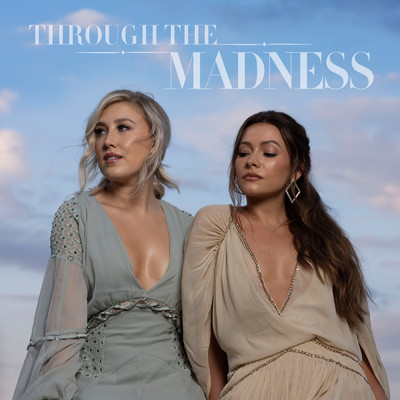 アルバム/Through The Madness Vol. 1/Maddie & Tae