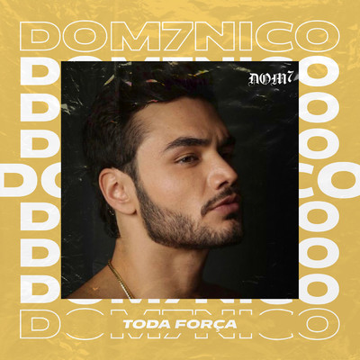 シングル/Toda Forca/DOM7NICO