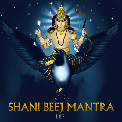 シングル/Shani Beej Mantra (Lofi)/Rahul Saxena／Pratham